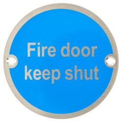Altro Fire Door Keep Shut Door Sign - 75mm Diameter - Neutral Lettering - Satin Stainless Steel
