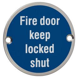 Altro Fire Door Keep Locked Shut Door Sign - 75mm Diameter - Polished Stainless Steel
