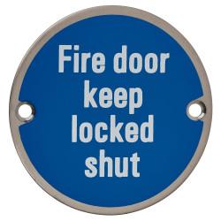 Altro Fire Door Keep Locked Shut Door Sign - 75mm Diameter - Satin Stainless Steel