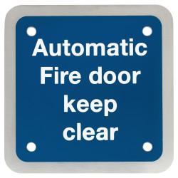 Altro Automatic Fire Door Keep Clear Door Sign - Square - 90 x 90mm - Satin Stainless Steel